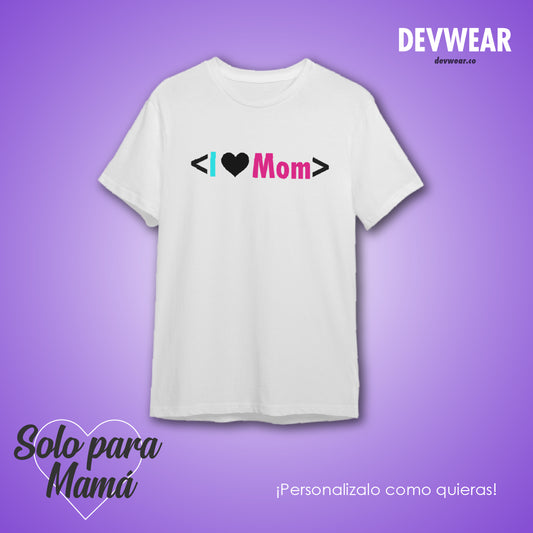 Camiseta <I ♥ MOM>